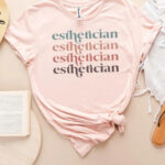 Esthetician T-Shirt – Premium Round Neck Printed Tee for Skin Care Professionals