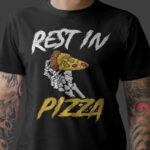 Halloween Rest In Pizza Shirt – Spooky Printed Tee | printeely